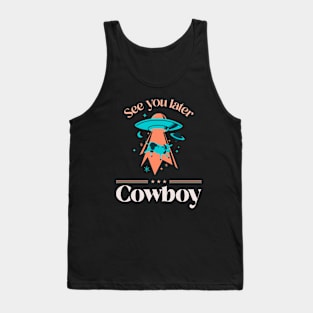 See You Later Cowboy Design Tank Top
